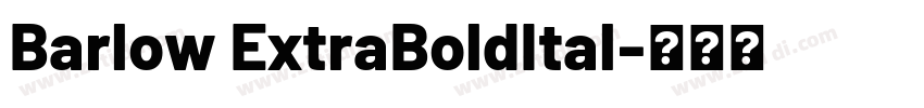 Barlow ExtraBoldItal字体转换